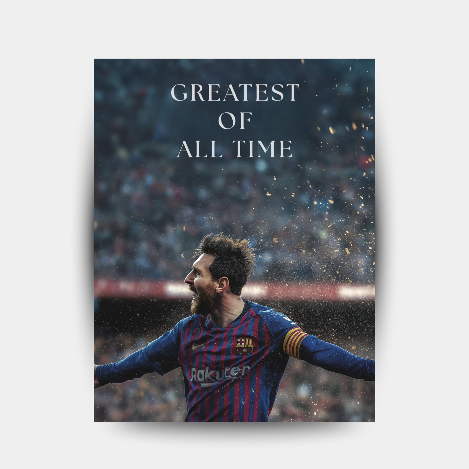 Lionel Messi – Greatest of All Time