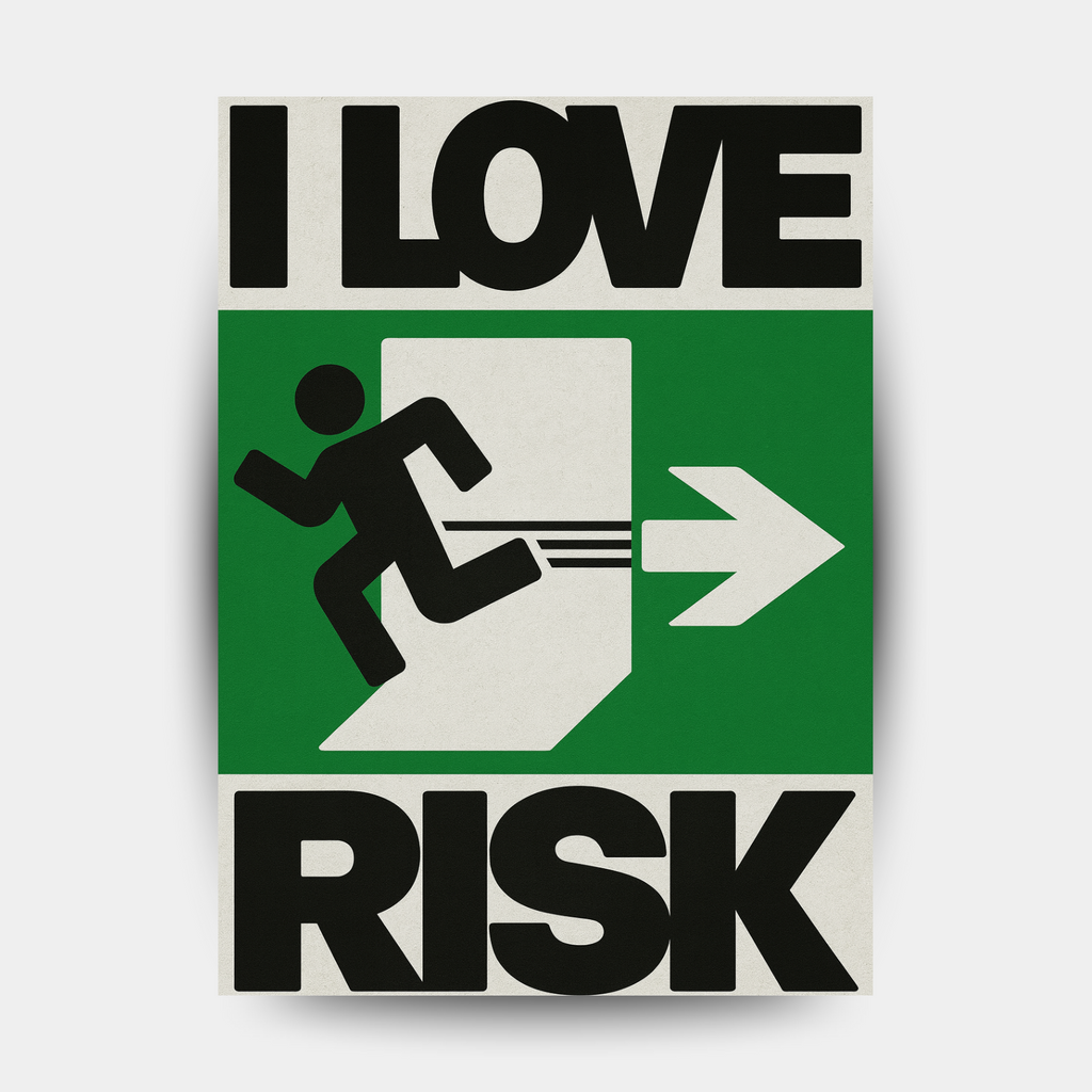 I LOVE RISK