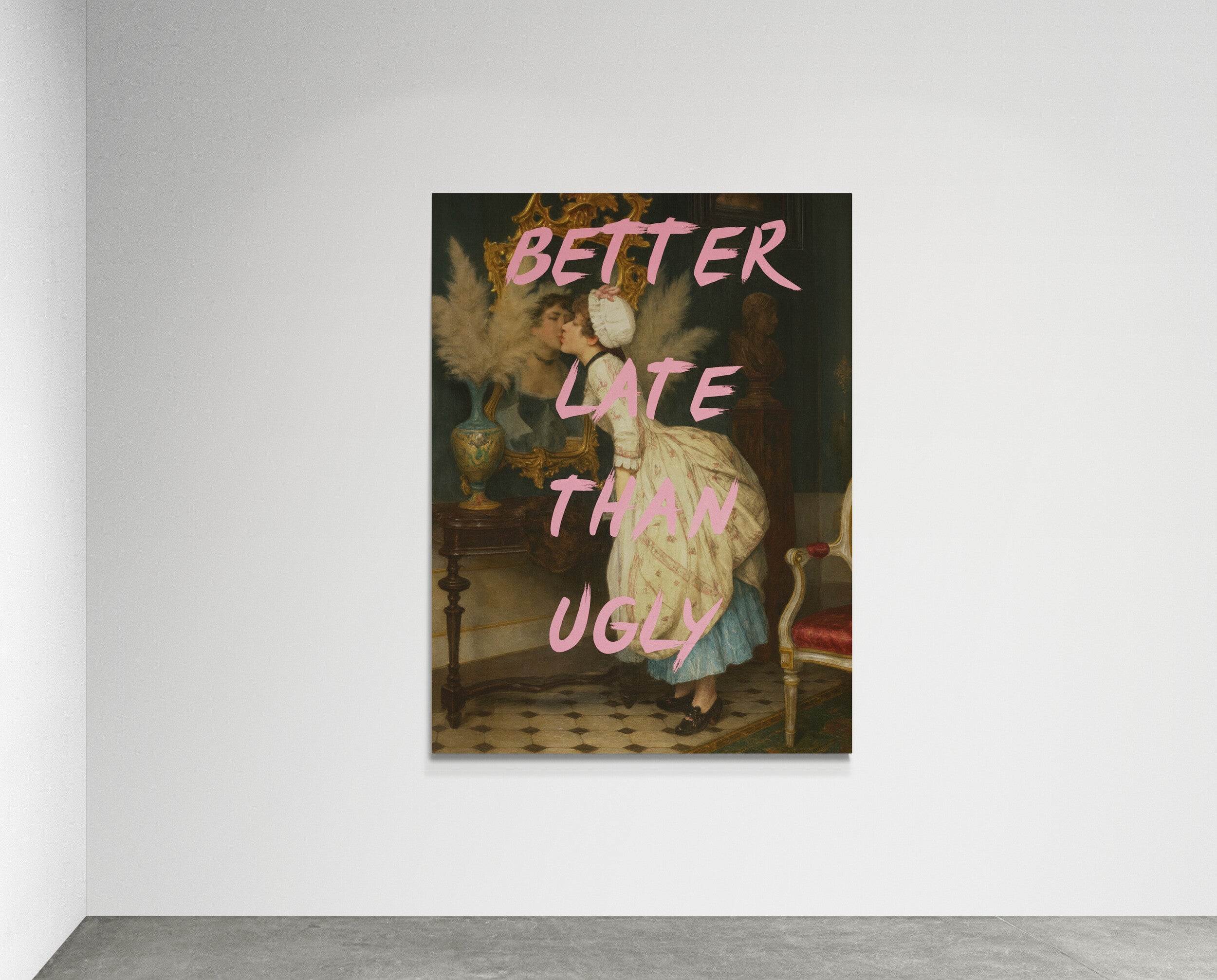 Better Late Than Ugly