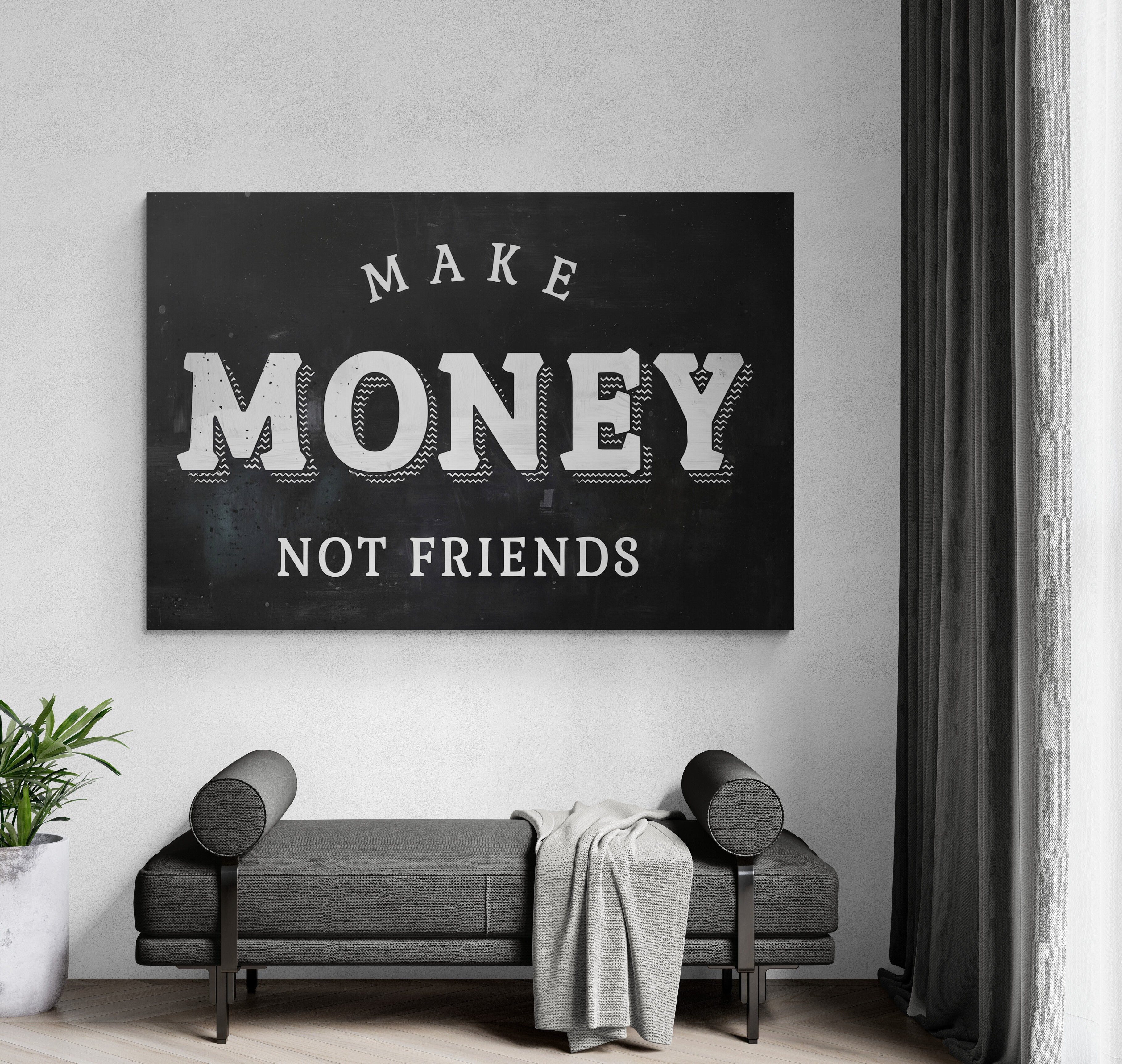Make Money not Friends