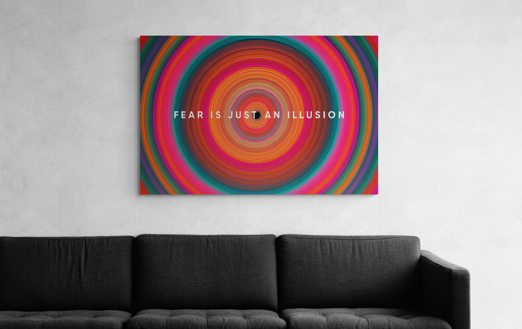 Fear is just an illusion